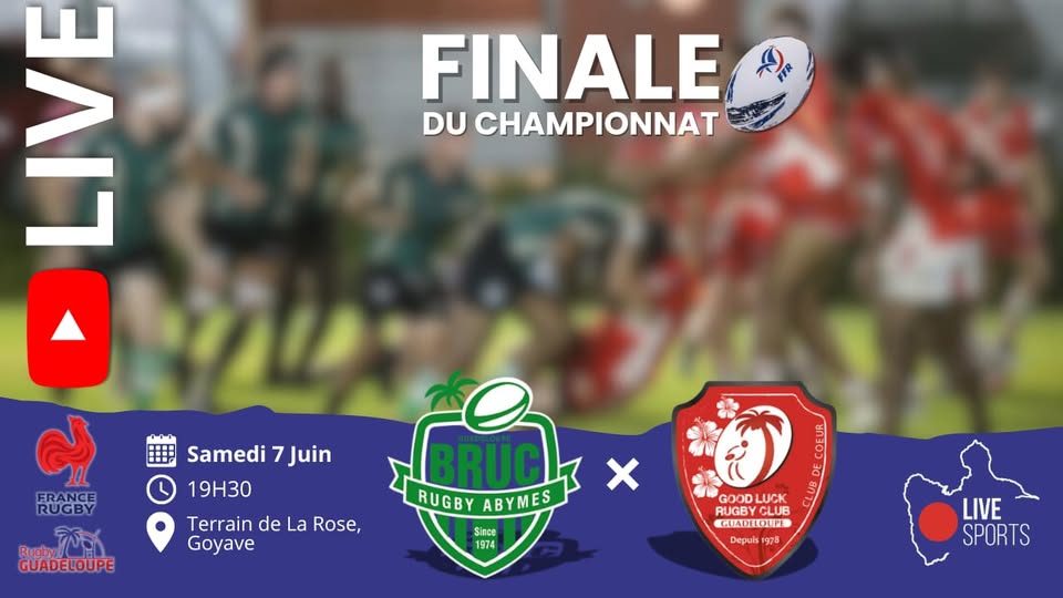 Peut être une image de texte qui dit ’TTR FINALE DU CHAMPIONNAT FRANCE RUGBY PU A 0M9 Samedi 7 7 Juin 19H30 Terrain de TerraindeLaRose, La Rose, Goyave Rugby GUADELOUPE X BRUC RUGBYABYMES RUGBY ABYMES Since 1974 O ) ۳ GOODLUC LUCK RUGBY RUGBYCLUB CLUB नা Depuis 978 LIVE SPORTS’
