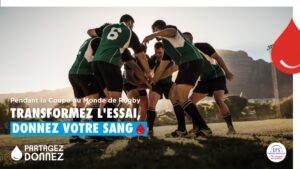 Don du sang : Pendant la Coupe du Monde de Rugby, transformez l’essai !