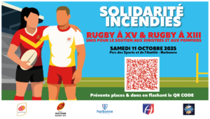 Solidarité Incendies : Le rugby à XV et le rugby à XIII unis pour l’Aude