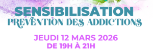 Sensibilisation – Prévention des addictions